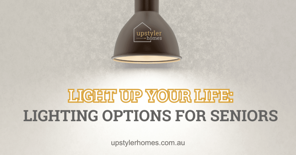 Light Up Your Life: Lighting Options for Seniors
